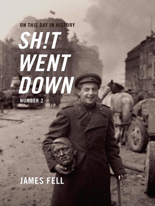 Title details for Number 2: On This Day in History Sh!t Went Down by James Fell - Available